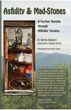 Coperta cărții 'Asfidity and Mad-Stones: A Further Ramble Through Hillfolks' Hoodoo - H. Byron Ballard'