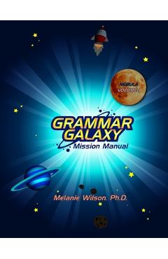 Coperta cărții 'Grammar Galaxy: Nebula: Mission Manual - Melanie Wilson'