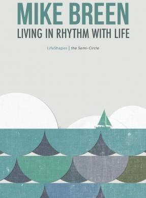 Living in Rhythm With Life - Mike Breen
