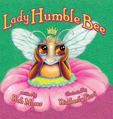 Lady Humble Bee - Rob Moses