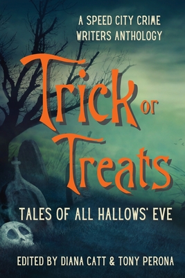 Trick or Treats: Tales of All Hallows' Eve - Diana Catt