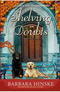 Poza produsului Shelving Doubts: The Sixth Novel in the Rosemont Series - Barbara Hinske