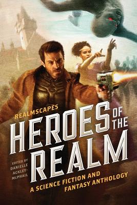 Heroes of the Realm - Kerry Nietz
