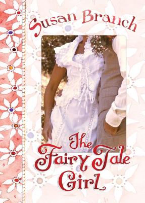 The Fairy Tale Girl - Susan Branch