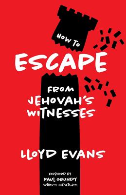 How to Escape From Jehovah's Witnesses - Paul Grundy