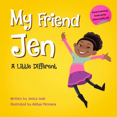 My Friend Jen: A Little Different - Jenica Leah