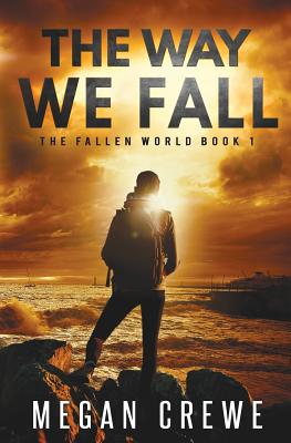 The Way We Fall - Megan Crewe