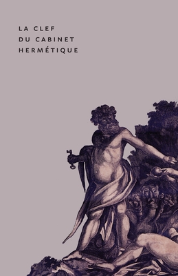 The Key to the Hermetic Sanctum / La Clef du Cabinet Herm�tique - Christer B�ke