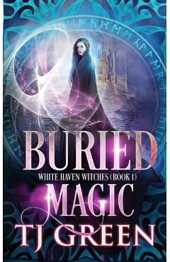 Buried Magic - T. J. Green