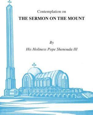 Contemplations on the Sermon on the Mount - H. H. Pope Shenouda Iii