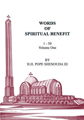 Words of Spiritual Benefit Volume 1 - H. H. Pope Shenouda
