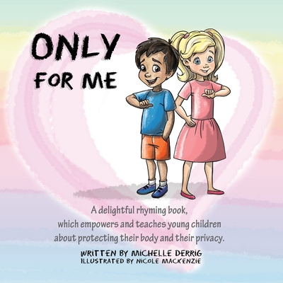 Only For Me - Michelle Derrig