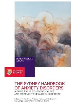 Coperta cărții 'The Sydney Handbook of Anxiety Disorders: A Guide to the Symptoms, Causes and Treatments of Anxiety Disorders - Philip'
