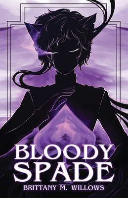 Bloody Spade - Brittany M. Willows