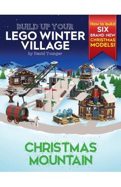 Poza produsului Build Up Your LEGO Winter Village: Christmas Mountain - David Younger