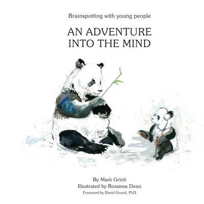 Brainspotting with Young People: An adventure into the mind - Rosanna Dean
