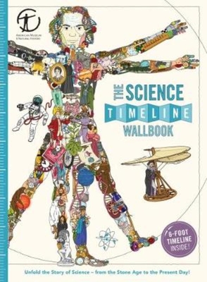 The Science Timeline Wallbook: Unfold the Story of Inventions--From the Stone Age to the Present Day! - Christopher Lloyd