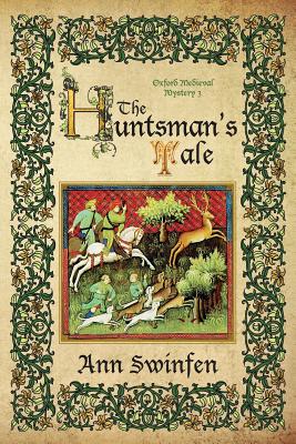 The Huntsman's Tale - Ann Swinfen