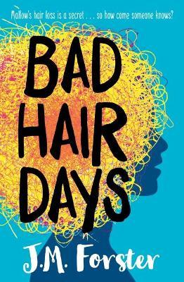 Bad Hair Days - J. M. Forster