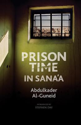 Prison Time in Sana'a - Abdulkader Al-guneid