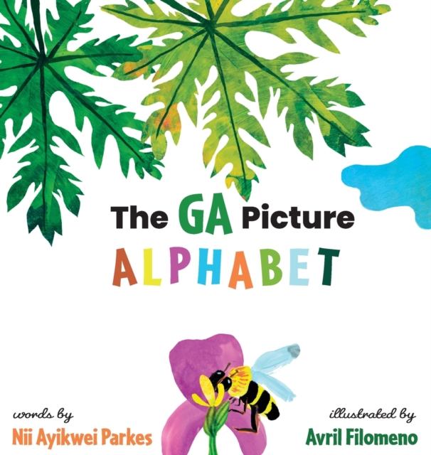 The Ga Picture Alphabet - Nii Ayikwei Parkes