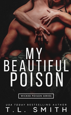 My Beautiful Poison - T. L. Smith