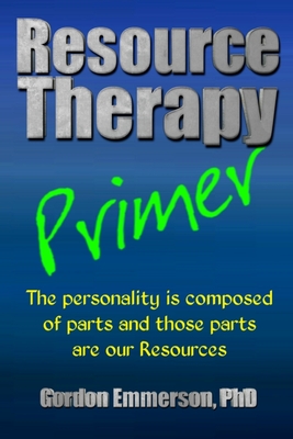 Resource Therapy Primer - Gordon Emmerson Phd