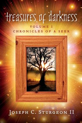 Treasures Of Darkness: Volume 1 - Joseph Sturgeon
