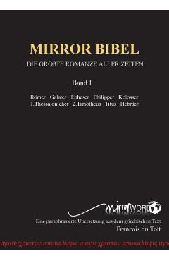Mirror Bibel: Die Grte Romanze Aller Zeiten - Francois Du Toit