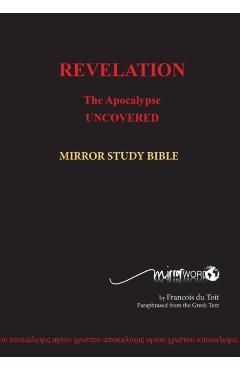 Revelation: The Apocalypse Uncovered - Francois Du Toit