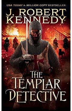 The Templar Detective - J. Robert Kennedy