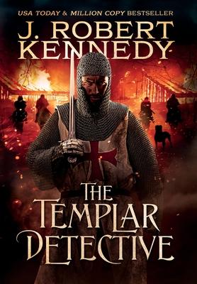 The Templar Detective - J. Robert Kennedy