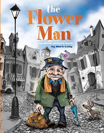 The Flower Man - Mark Ludy