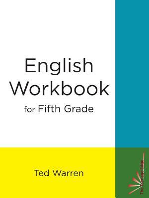 English Workbook for Fifth Grade - Ted Warren