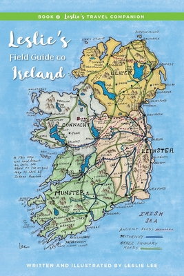 Book 2 Leslie's Travel Companion: Leslie's Field Guide to Ireland - Leslie Ann Lee