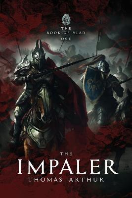 The Impaler - Thomas Arthur
