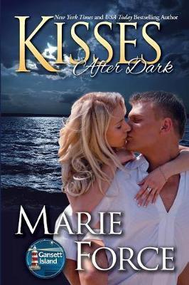 Kisses After Dark: Gansett Island Series, Book 12 - Marie Force
