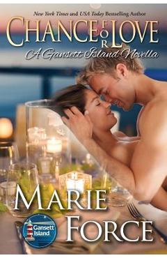 Coperta cărții 'Chance for Love: Gansett Island Series, Book 10.5 - Marie Force'