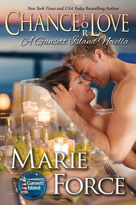 Chance for Love: Gansett Island Series, Book 10.5 - Marie Force