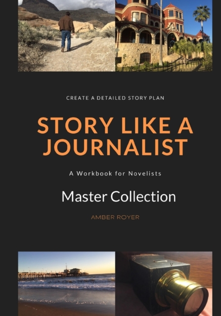 Story Like a Journalist - Amber Royer