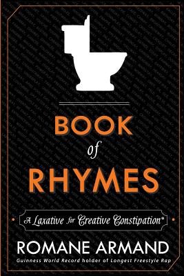 Book of Rhymes: A Laxative for Creative Constipation - Romane Armand