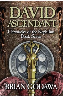 David Ascendant - Brian Godawa