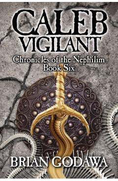 Caleb Vigilant - Brian Godawa