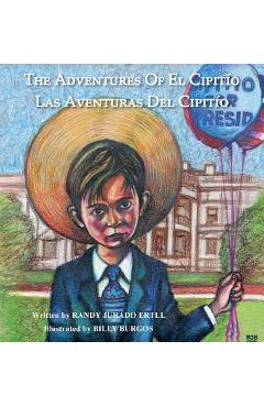 Coperta cărții 'The Adventures of El Cipitio: Las Aventuras del Cipitio - Randy Jurado Ertll'