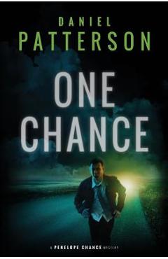 Poza produsului One Chance: A Thrilling Christian Fiction Mystery Romance - Daniel Patterson