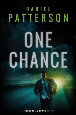 One Chance: A Thrilling Christian Fiction Mystery Romance - Daniel Patterson