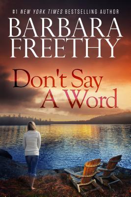 Don't Say a Word - Barbara Freethy