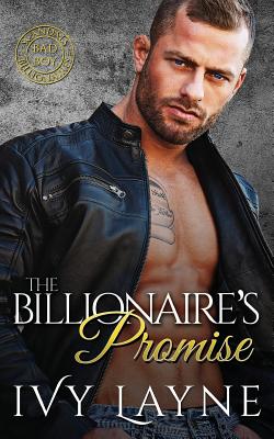 The Billionaire's Promise - Ivy Layne