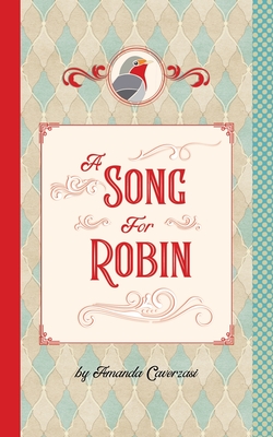 A Song for Robin - Amanda Caverzasi