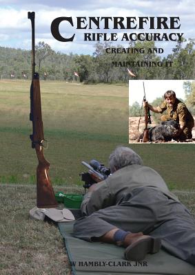 Centerfire Rifle Accuracy - William Hambly-clark
